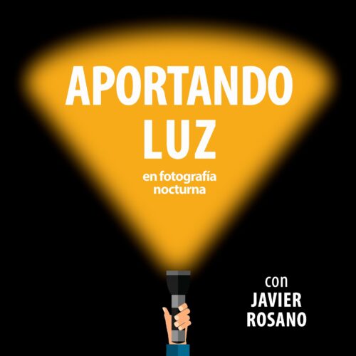 Aportando luz en fotografía nocturna. Podcast