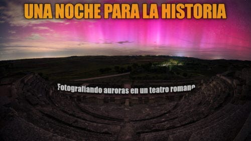 Fotografía nocturna de auroras en el teatro romano de Segóbriga